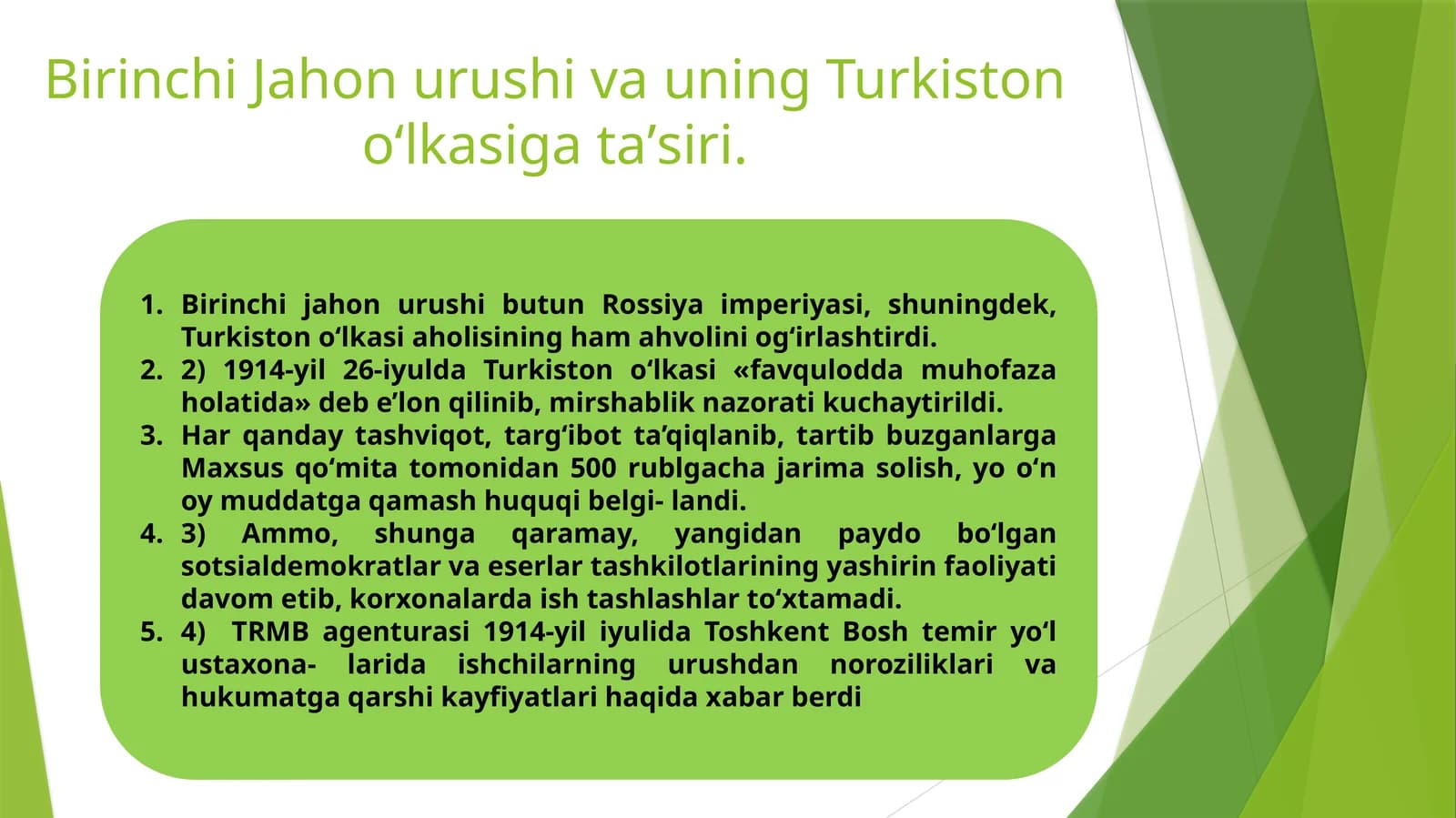 Birinchi Jahon urushi va uning Turkiston oʻlkasiga taʼsiri.