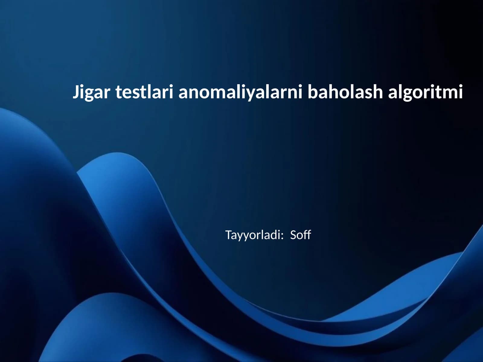 Jigar testlari anomaliyalarni baholash algoritmi