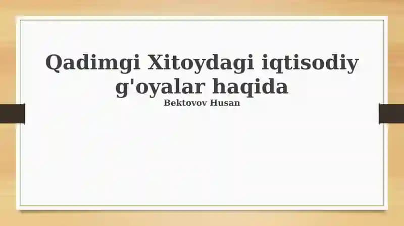 Qadimgi Xitoydagi iqtisodiy g'oyalar haqida