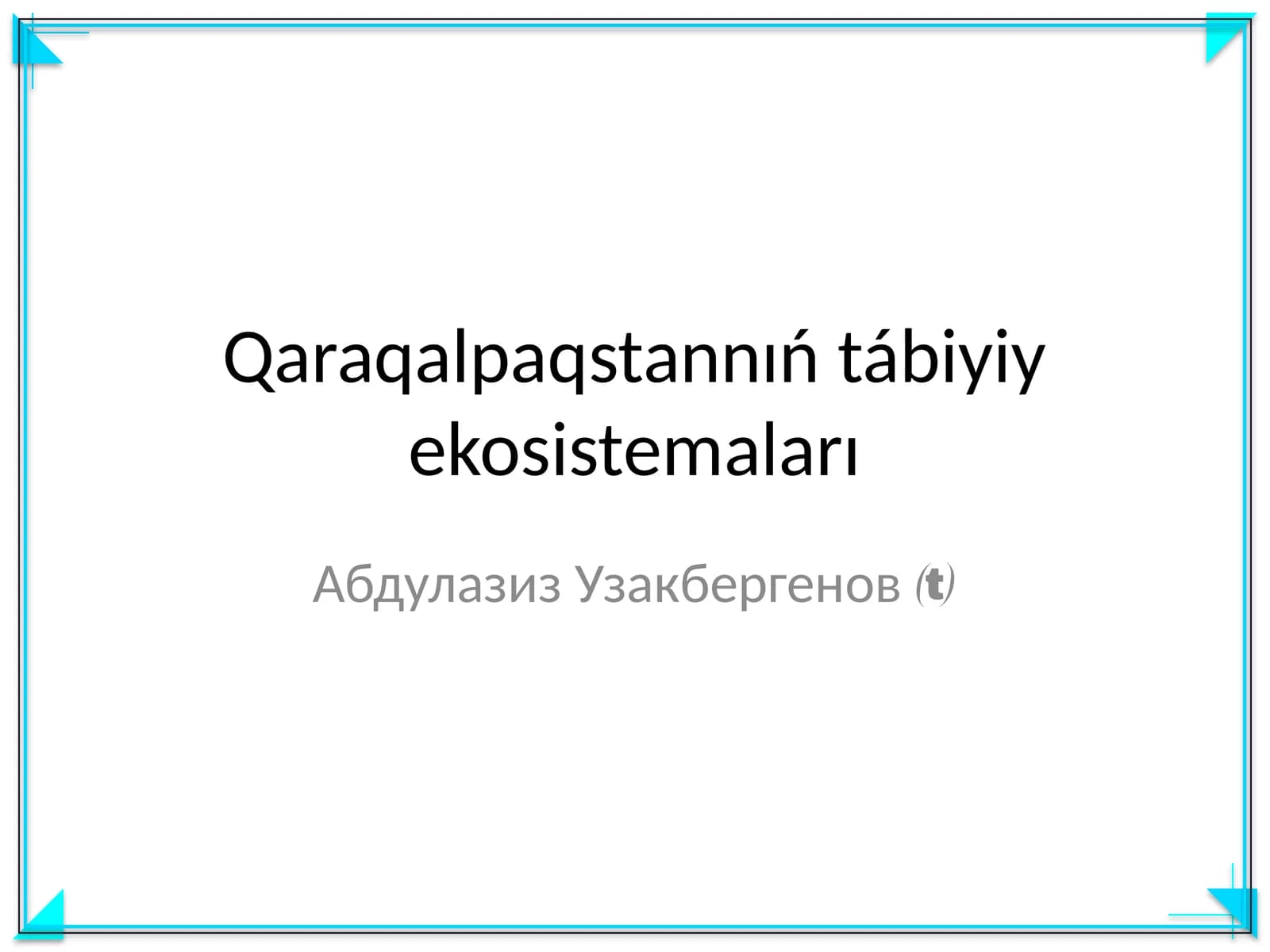 Qaraqalpaqstannıń tábiyiy ekosistemaları