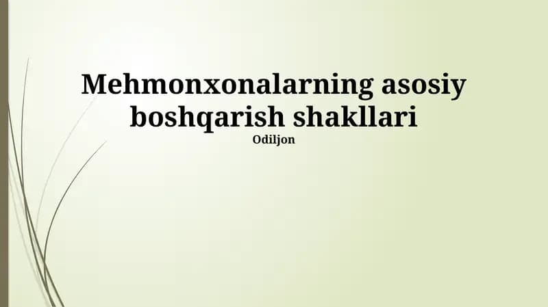 Mehmonxonalarning asosiy boshqarish shakllari