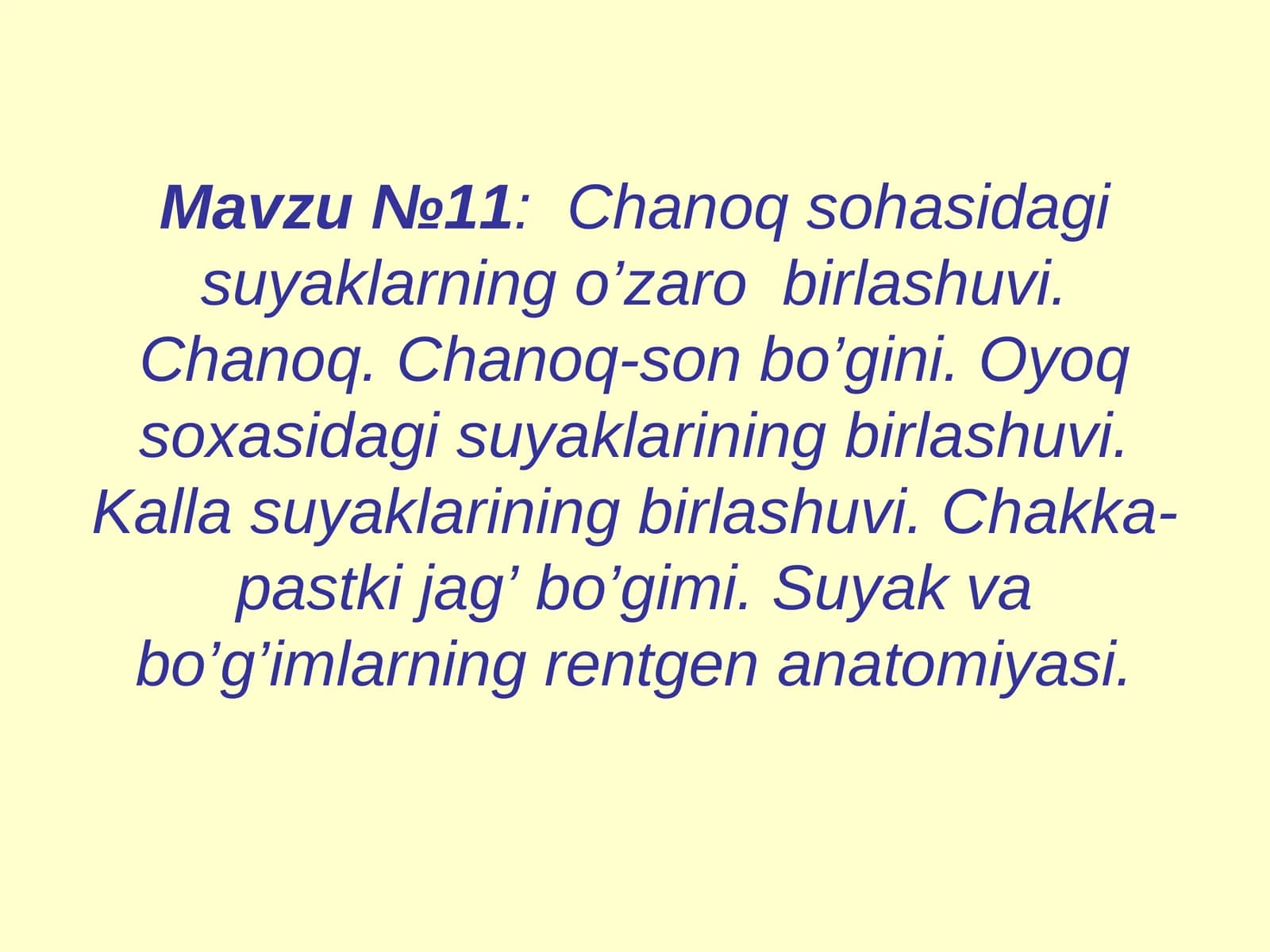 Chanoq sohasidagi suyaklarning o’zaro birlashuvi