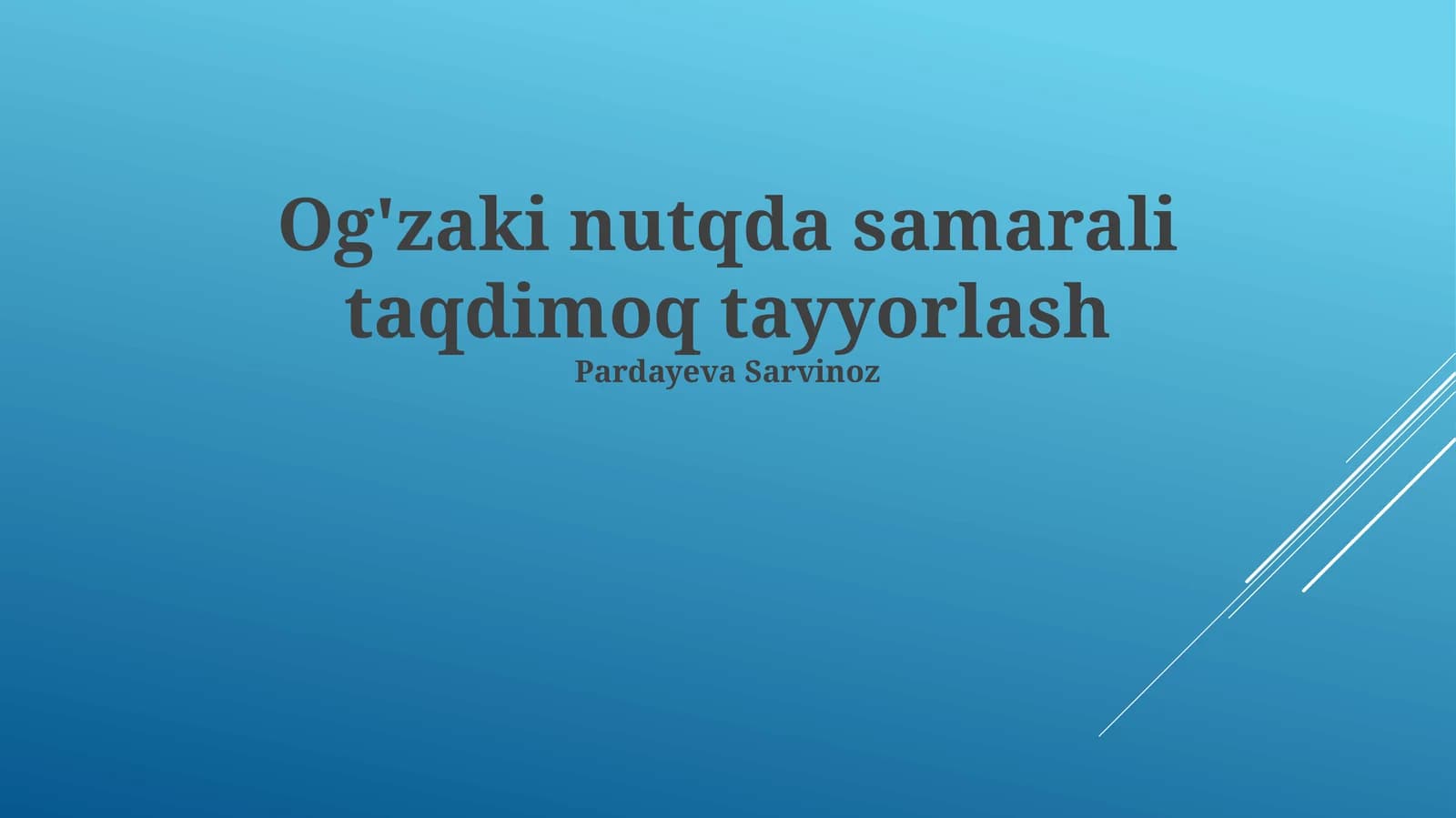 Og'zaki nutqda samarali taqdimoq tayyorlash