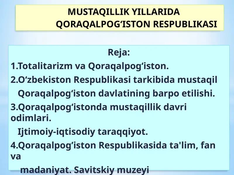 MUSTAQILLIKYILLARIDA QORAQALPOG‘ISTON RESPUBLIKASI