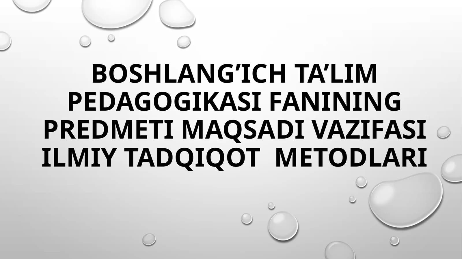 Boshlang’ich ta'lim pedagogikasi fanining predmeti maqsadi vazifalari