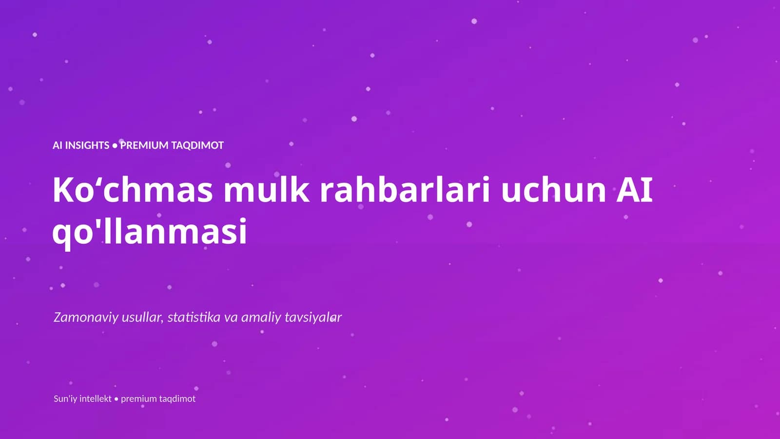Koʻchmas mulk rahbarlari uchun AI qo'llanmasi