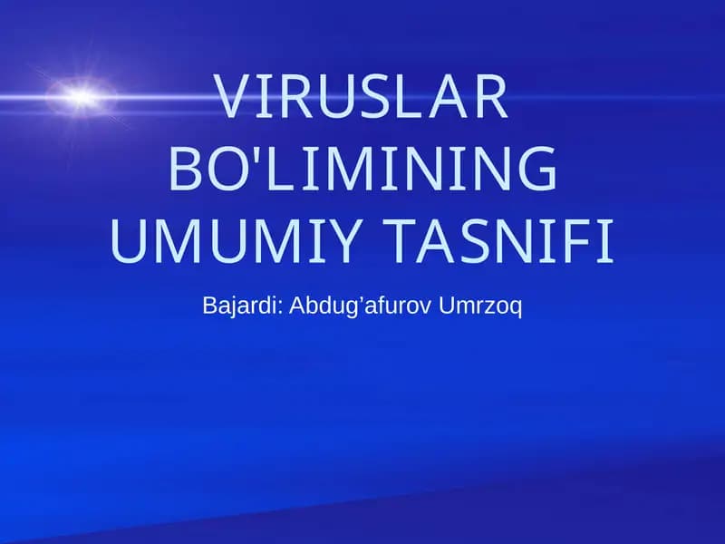 VIRUSLAR BO'LIMINING UMUMIY TASNIFI