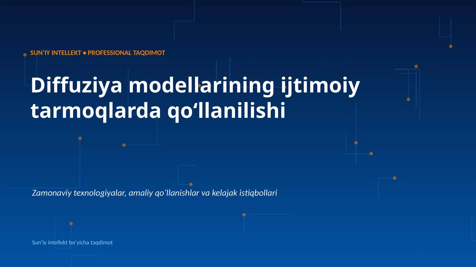 SUNʼIY INTELLEKT • PROFESSIONAL TAQDIMOT