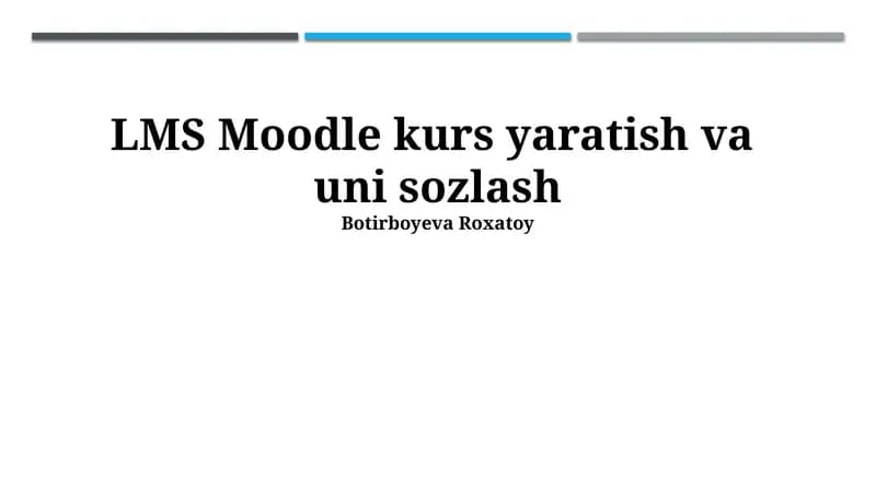 LMS Moodle kurs yaratish va uni sozlash