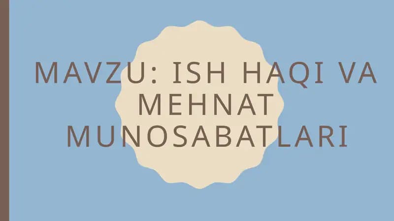 ish haqi va mehnat munosabatlari