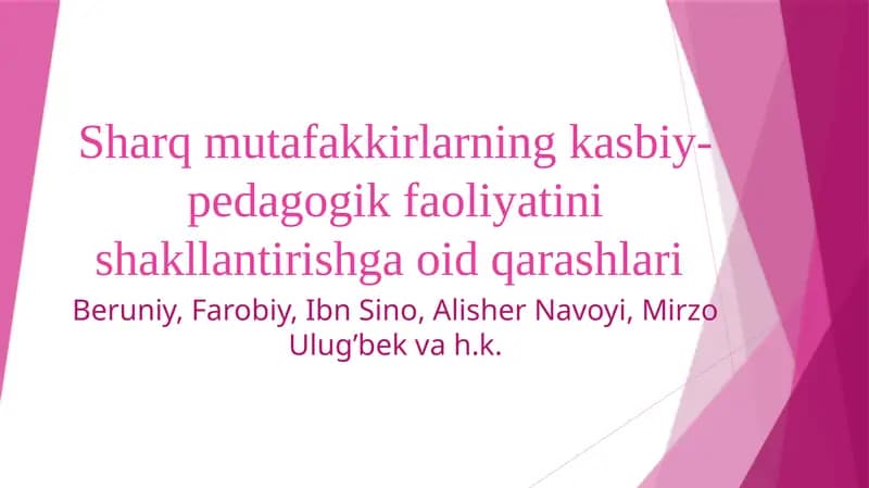 Sharq mutafakkirlarning kasbiy-pedagogik faoliyatini shakllantirishga oid qarashlari