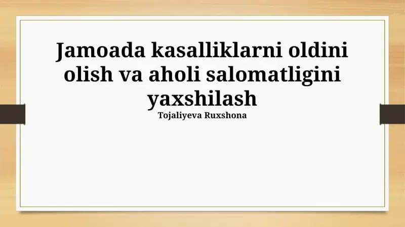 Jamoada kasalliklarni oldini olish va aholi salomatligini yaxshilash