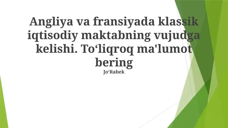 Angliya va fransiyada klassik iqtisodiy maktabning vujudga kelishi