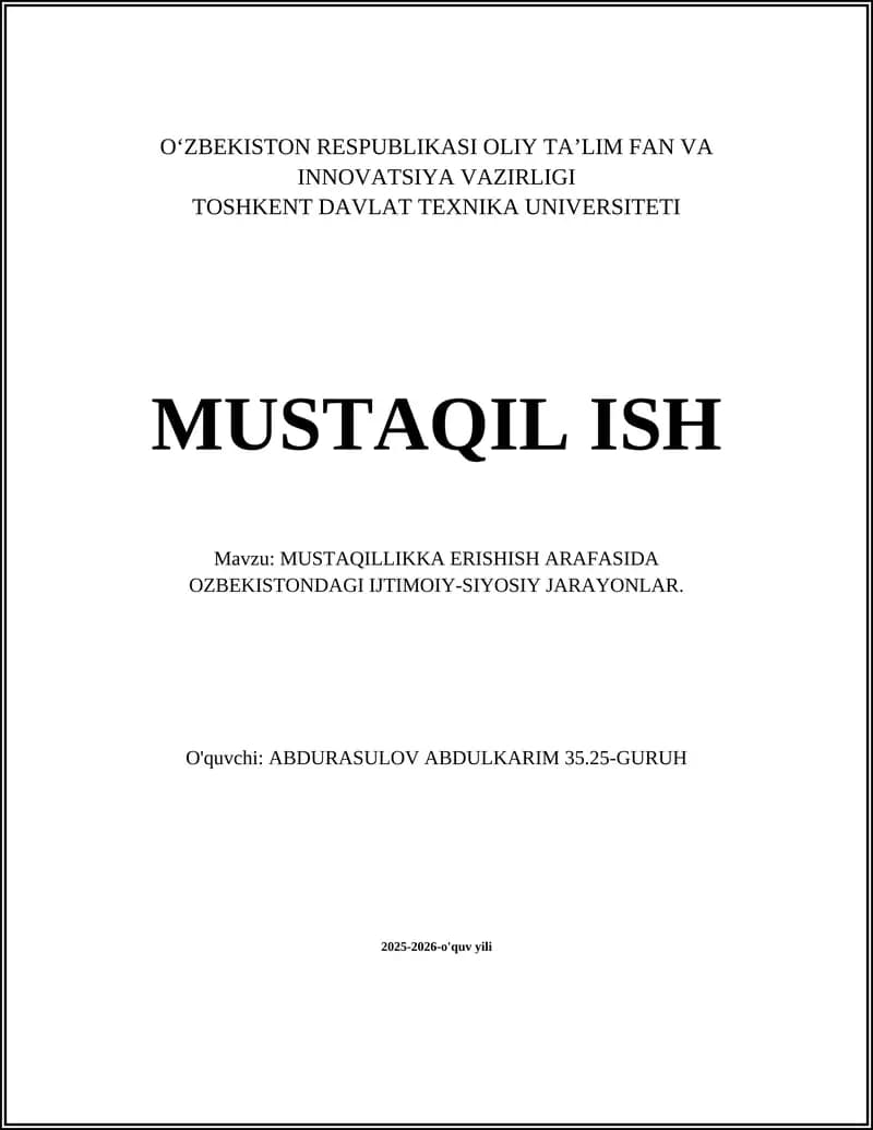 MUSTAQILLIKGA ERISHISH ARAFASIDA O'ZBEKISTONDAGI IJTIMOIY-SIYOSIY JARAYONLAR