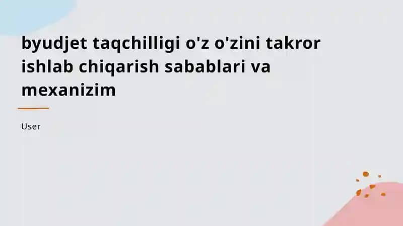 Byudjet taqchilligi: sabablari va mexanizmlari