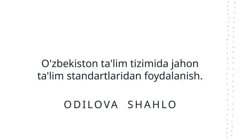 O'zbekiston ta'lim tizimida jahon ta'lim standartlaridan foydalanish
