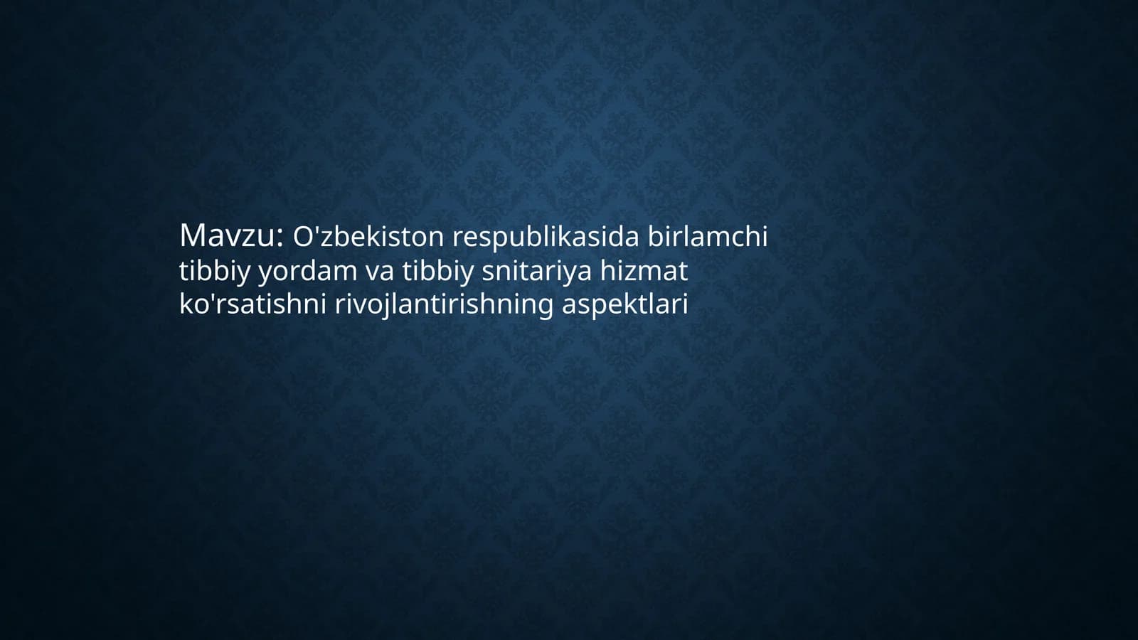 O'zbekiston respublikasida birlamchi tibbiy yordam va tibbiy snitariya hizmat ko'rsatishni rivojlantirishning aspektlari