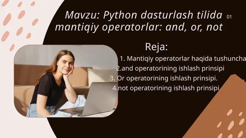 Python dasturlash tilida mantiqiy operatorlar: and, or, not