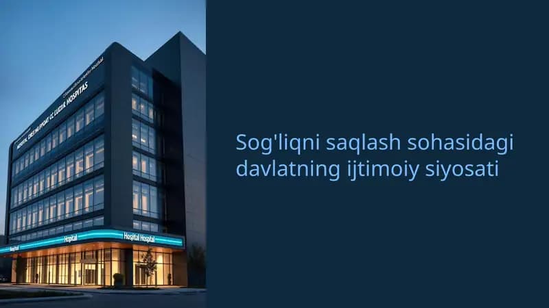 Sog'liqni saqlash sohasidagi davlatning ijtimoiy siyosati