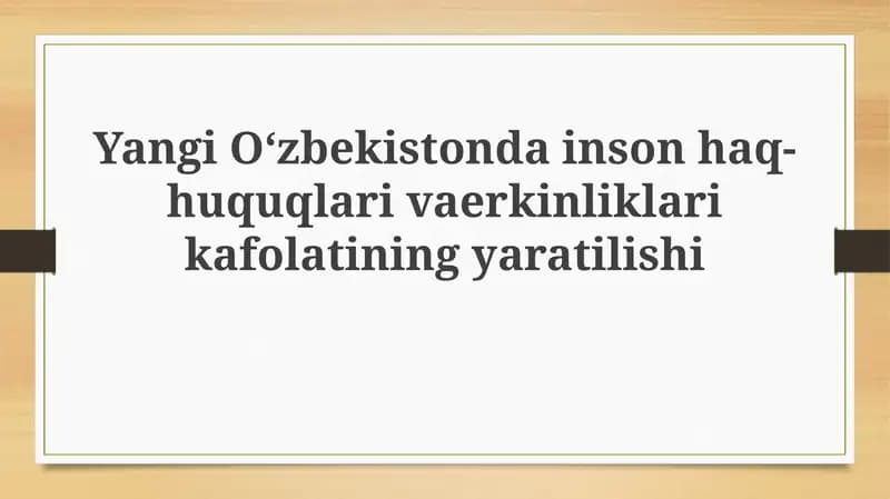 Yangi O'zbekistondagi Inson huquqlari va Erkinliklar