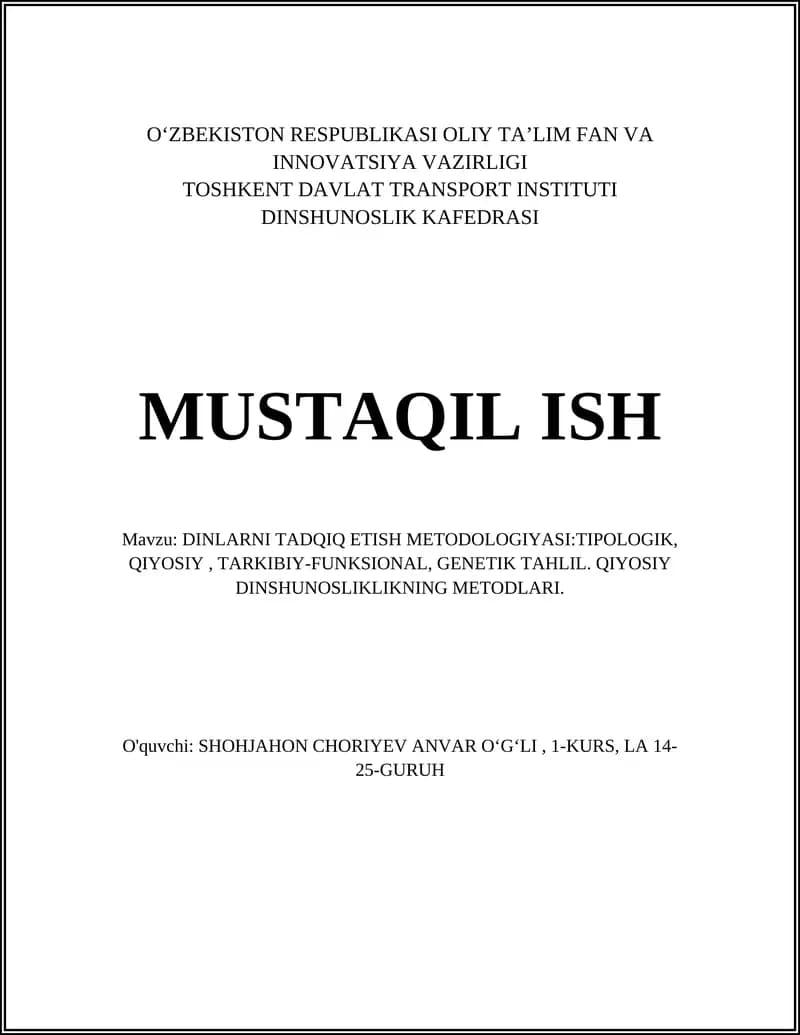 DINLARNI TADQIQ ETISH METODOLOGIYASI:TIPOLOGIK, QIYOSIY, TARKIBIY-FUNKSIONAL, GENETIK TAHLIL. QIYOSIY DINSHUNOSLIKLIKNING METODLARI