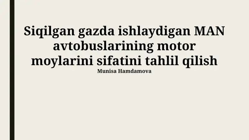 CNGda Ishlaydigan MAN Avtobuslarida Dvigatel Moylarining Sifat Tahlili