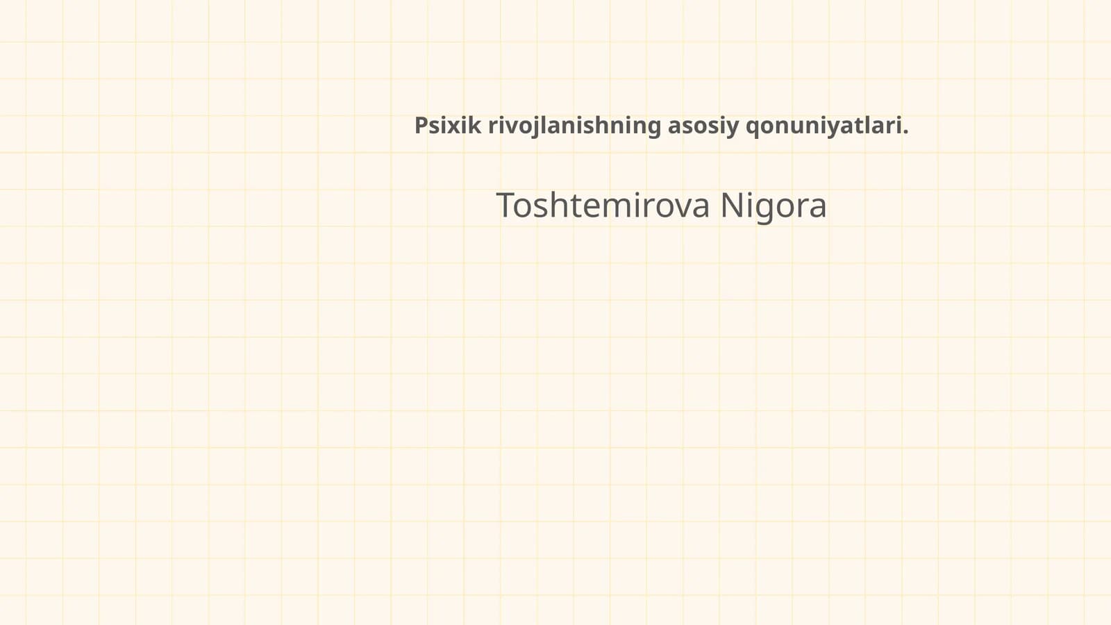 Psixik rivojlanishning asosiy qonuniyatlari