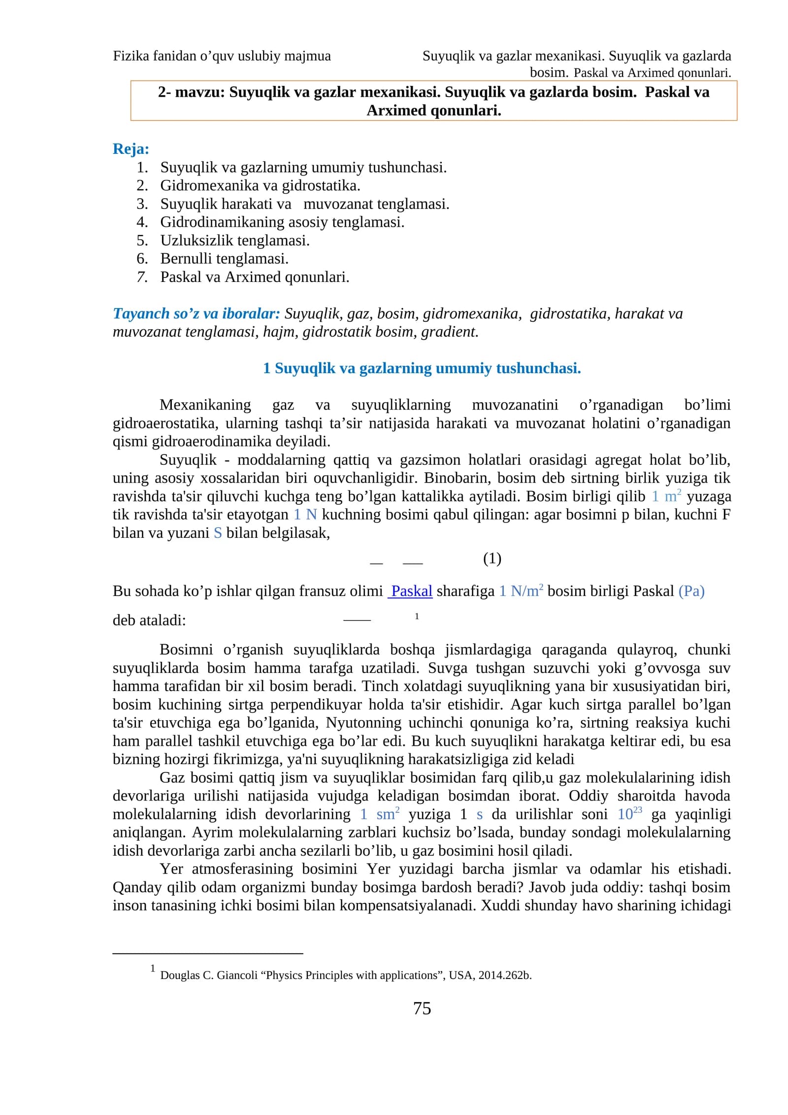 Suyuqlik va gazlar mexanikasi. Suyuqlik va gazlarda bosim. Paskal va Arximed qonunlari