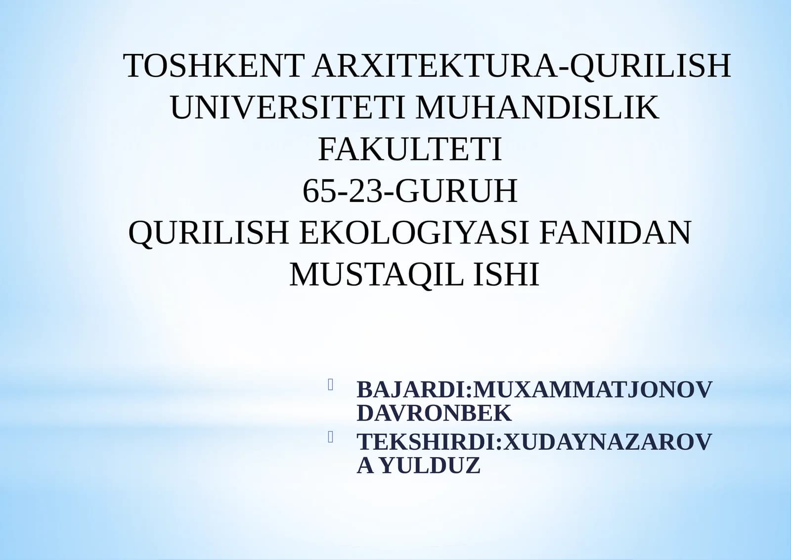 QURILISH EKOLOGIYASI FANIDAN MUSTAQIL ISHI