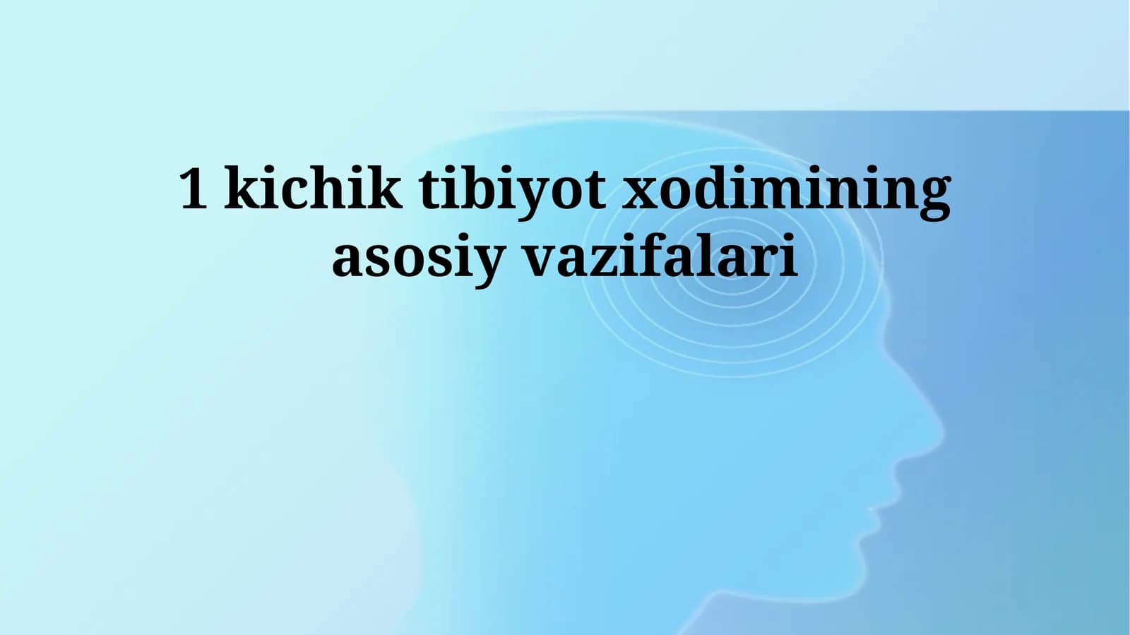 Ёрдамчи тиббиёт ходимининг асосий вазифалари