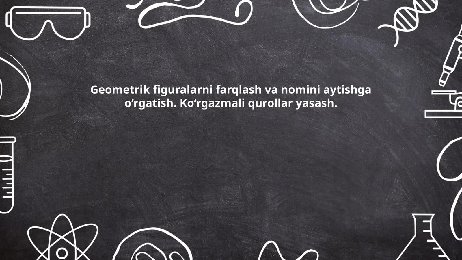 Geometrik figuralarni farqlash va nomini aytishga o‘rgatish. Ko‘rgazmali qurollar yasash