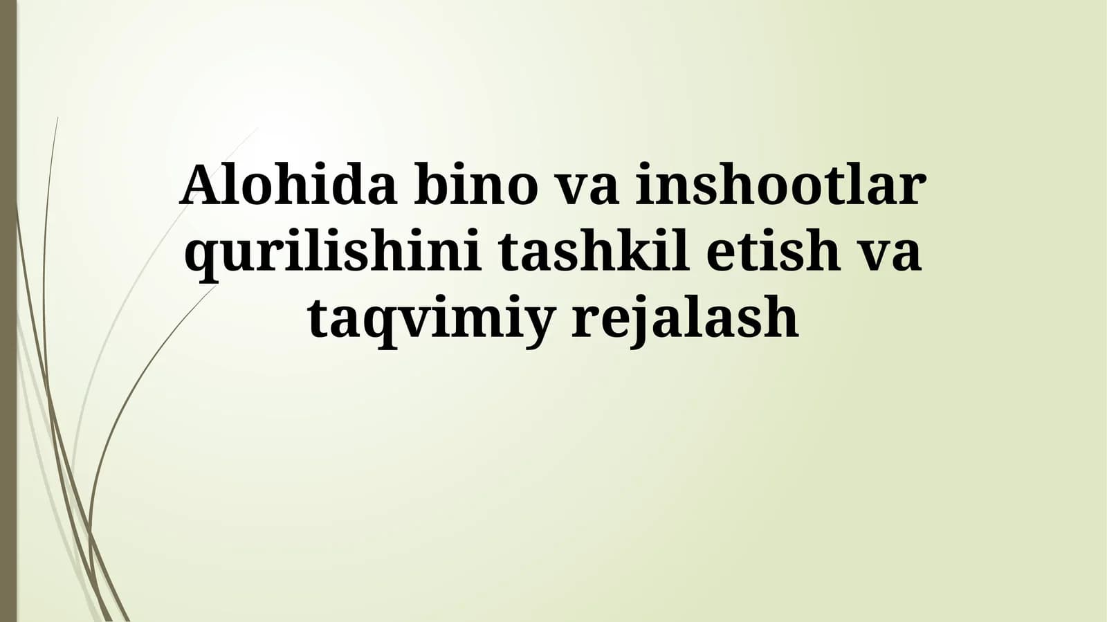 Qurilish Jarayonini Rejalashtirish va Jadvallashtirish