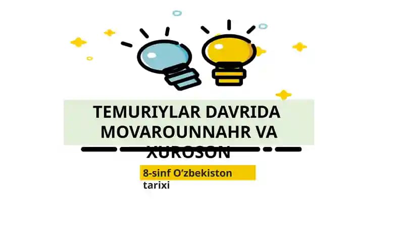 TEMURIYLAR DAVRIDA  MOVAROUNNAHR VA XUROSON