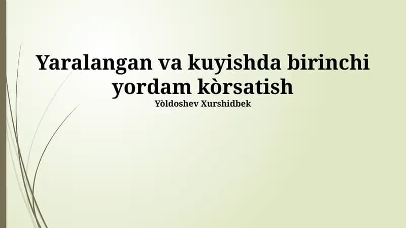 Yaralangan va kuyishda birinchi yordam kòrsatish