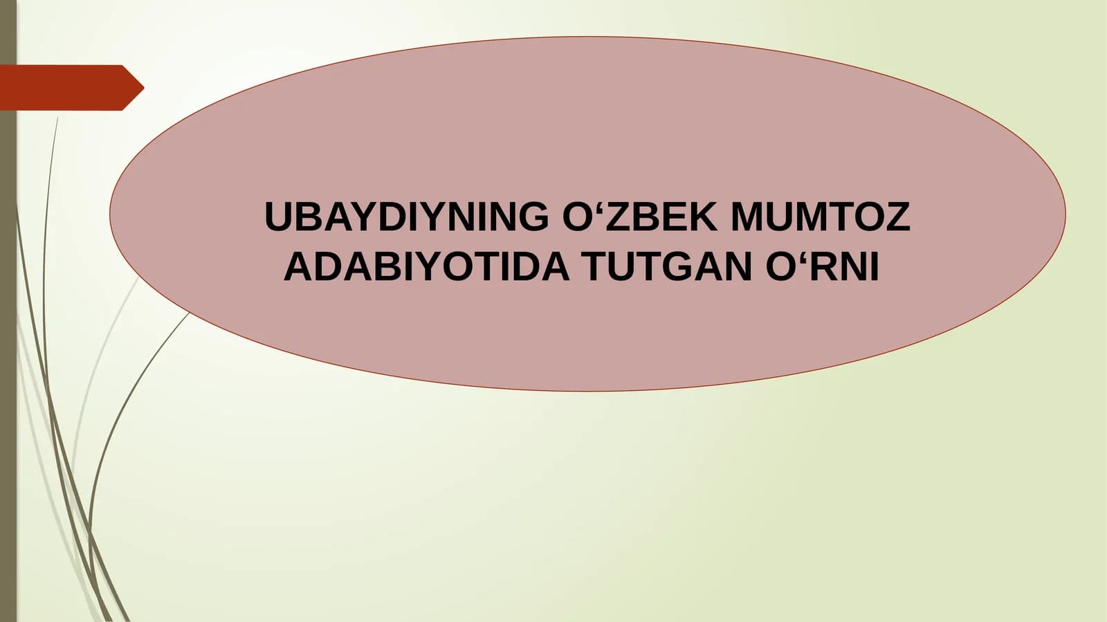 UBAYDIYNINGO‘ZBEK MUMTOZ ADABIYOTIDA TUTGAN O‘RNI