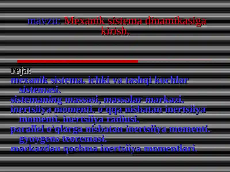 Meхanik sistema dinamikasiga kirish.