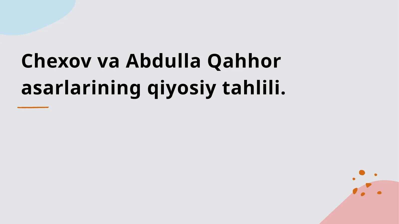 Chexov va Abdulla Qahhor asarlarining qiyosiy tahlili