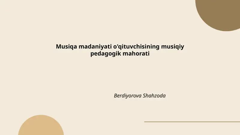 Musiqa madaniyati o'qituvchisining musiqiy pedagogik mahorati