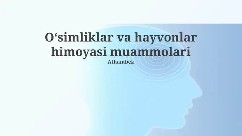 Oʻsimliklar va hayvonlar himoyasi muammolari