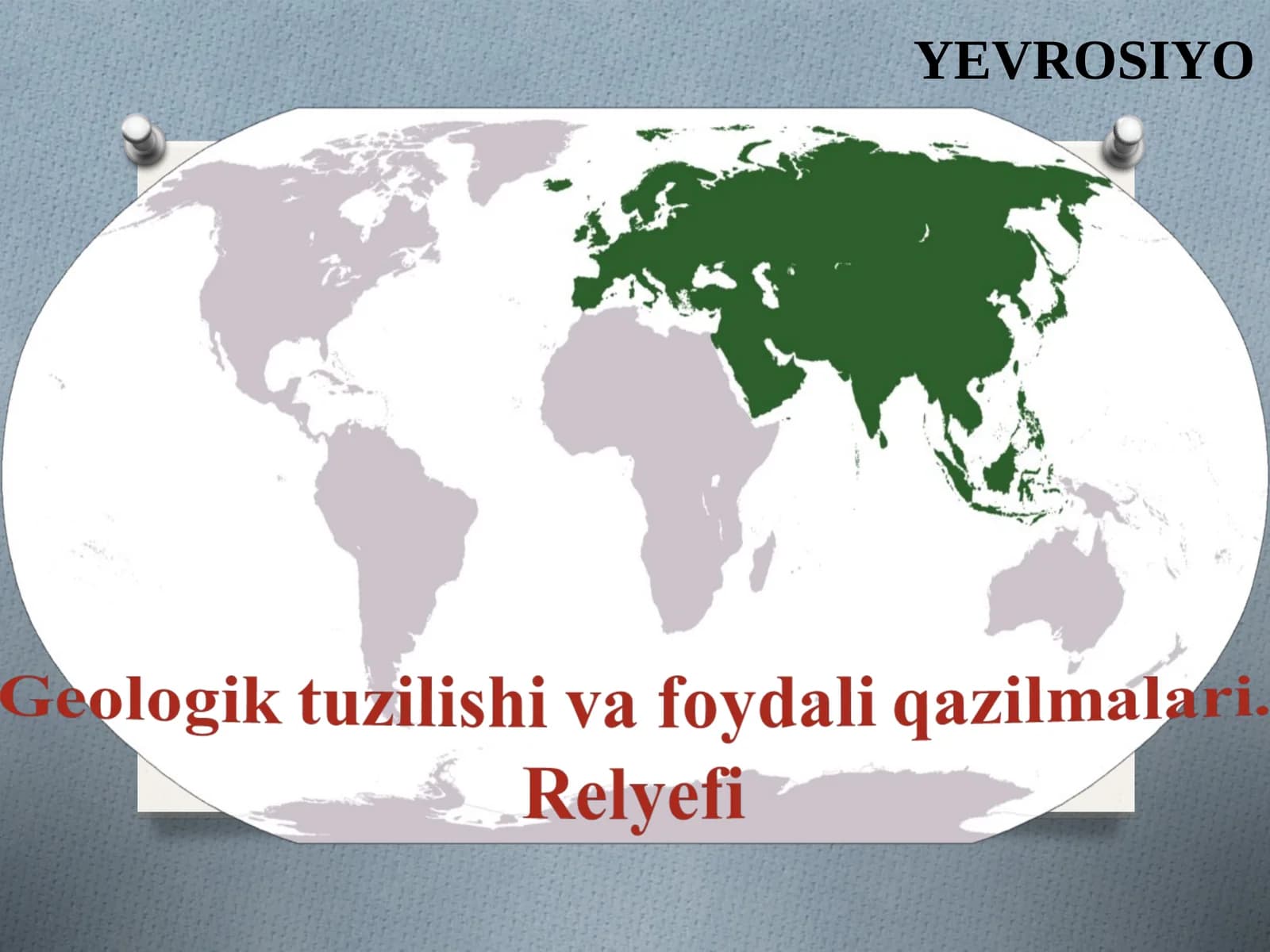 Geologik tuzilishi va foydali qazilmalari.  Relyefi