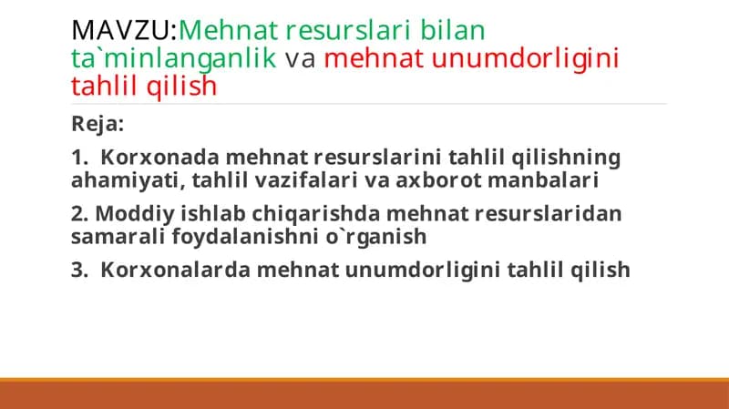 Mehnat resurslari bilan ta`minlanganlikvamehnat unumdorligini tahlil qilish