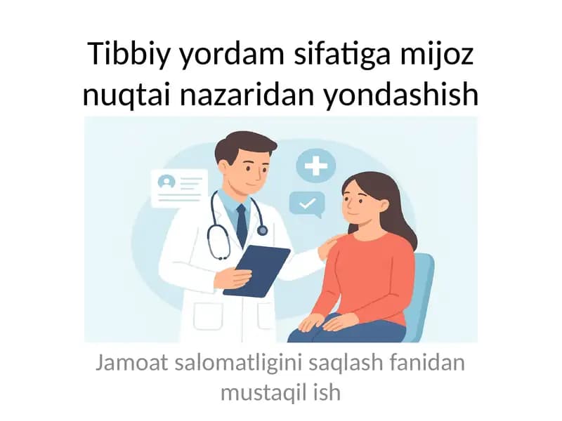 Tibbiy yordam sifatiga mijoz nuqtai nazaridan yondashish