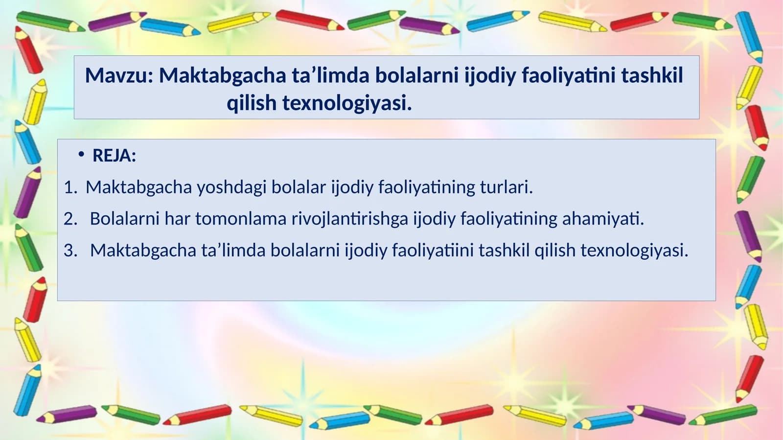 Maktabgacha ta’limda bolalarni ijodiy faoliyatini tashkilqilish texnologiyasi