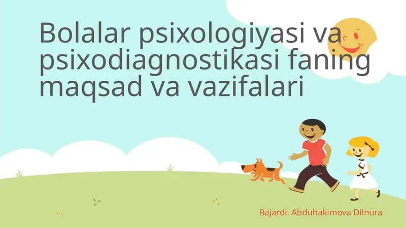 Bolalar psixologiyasi fanining maqsadlari va vazifalari