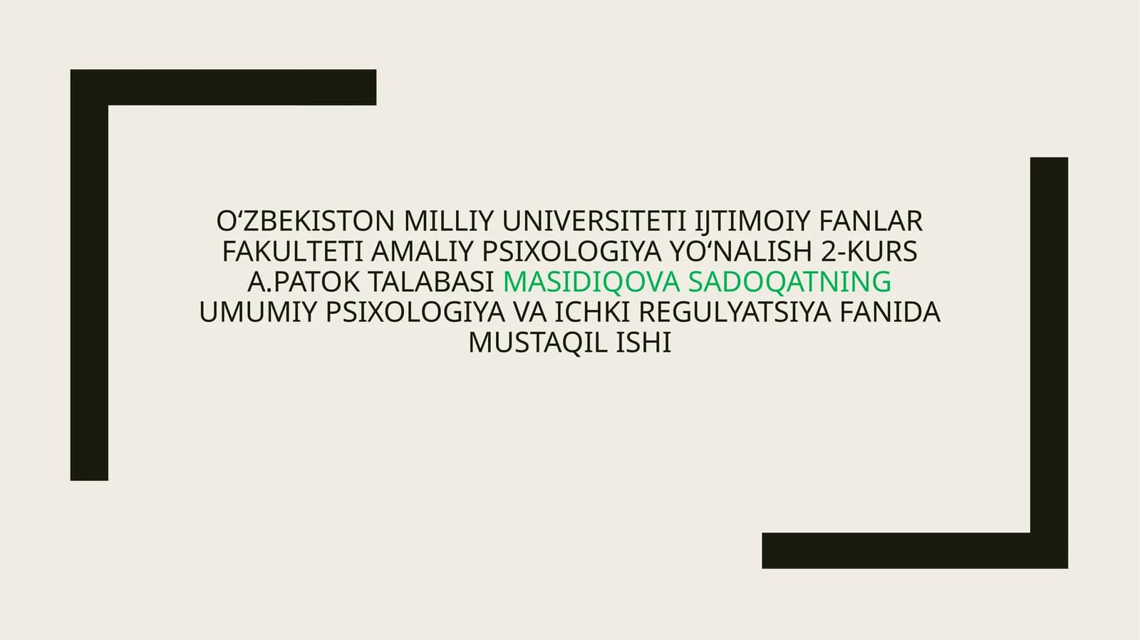 Umumiy psixologiya Va ichki regulyatsiya Fanida Mustaqil ishi