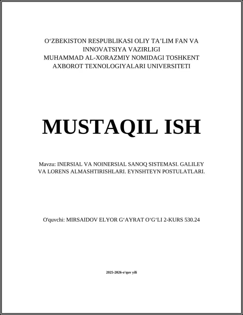 INERSIAL VA NOINERSIAL SANOQ SISTEMASI. GALILEY VA LORENS ALMASHTIRISHLARI. EYNSHTEYN POSTULATLARI