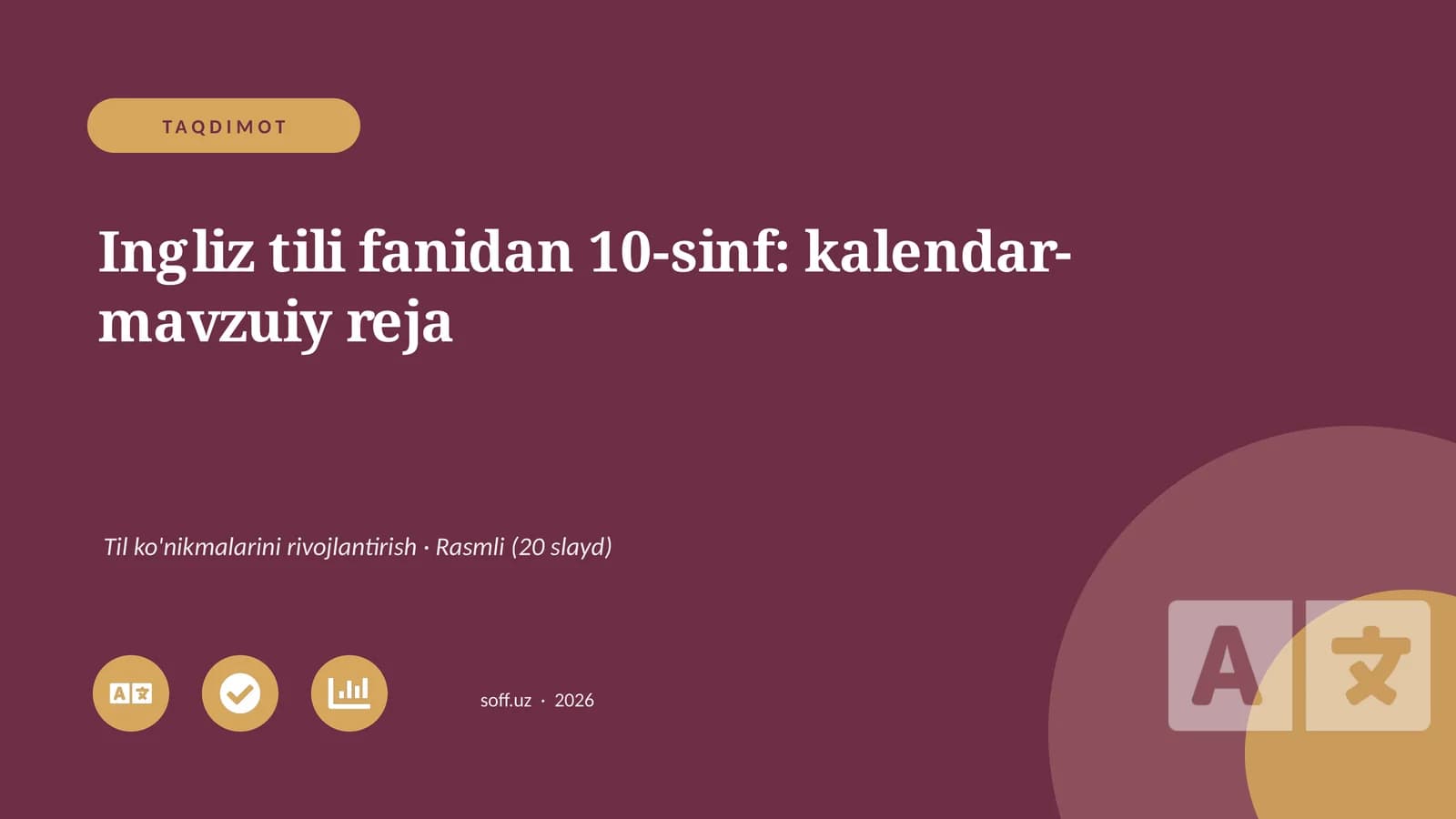 Ingliz tili fanidan 10-sinf: kalendar-mavzuiy reja