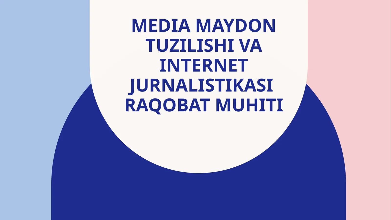 Media maydon tuzilishi va internet jurnalistikasi raqobat muhiti