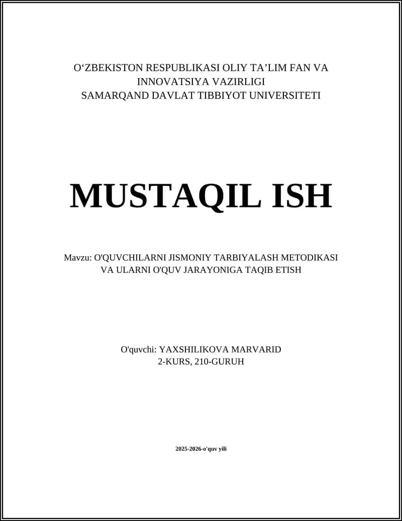 O'QUVCHILARNI JISMONIY TARBIYALASH METODIKASI VA ULARNI O'QUV JARAYONIGA TAQIB ETISH