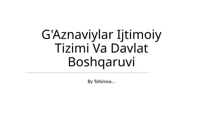 G'Aznaviylar Ijtimoiy Tizimi Va Davlat Boshqaruvi